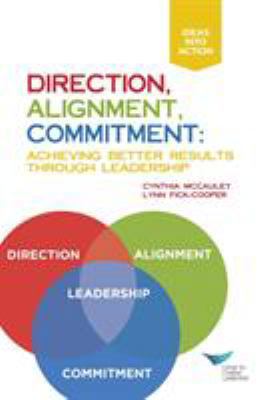 Direction, Alignment, Commitment: Achieving Bet... 1604915536 Book Cover