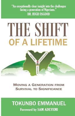 The Shift of A Lifetime: Moving a generation of... 190566950X Book Cover