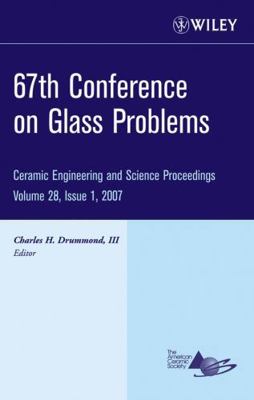 67th Conference on Glass Problems, Volume 28, I... 0470190655 Book Cover