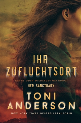 Ihr Zufluchtsort - Her Sanctuary: Romantic-Susp... [German] 199072115X Book Cover