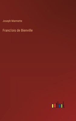 Franc&#796;ois de Bienville [French] 3385008638 Book Cover