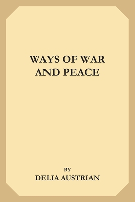 Ways of War and Peace 1695254406 Book Cover