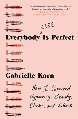 Everybody (Else) Is Perfect: How I Survived Hyp... 1982127767 Book Cover