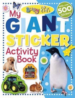 My Giant Sticker Activity Book [With Stickers] 1846108128 Book Cover