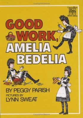 Good Work, Amelia Bedelia 068880022X Book Cover