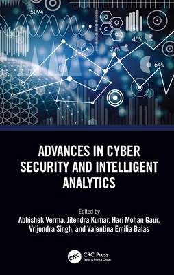 Advances in Cyber Security and Intelligent Anal... 1032216018 Book Cover