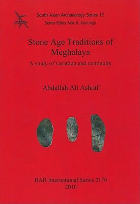 Stone Age Traditions of Meghalaya: A study of v... 1407307207 Book Cover