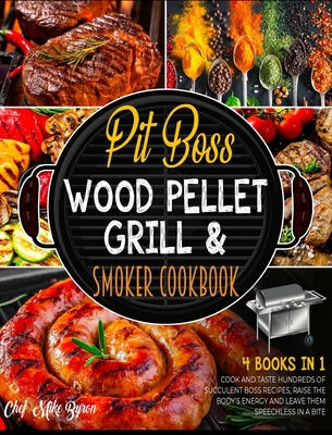 Pit Boss Wood Pellet Grill & Smoker Cookbook [4... 1802594825 Book Cover