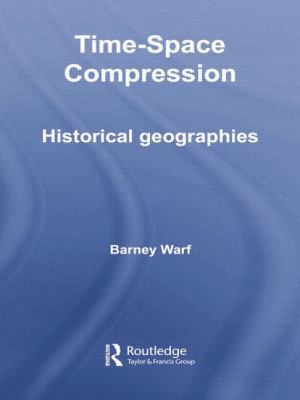 Time-Space Compression: Historical Geographies 113801057X Book Cover