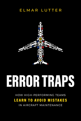 Error Traps: How High-Performing Teams Learn to... 1642257842 Book Cover