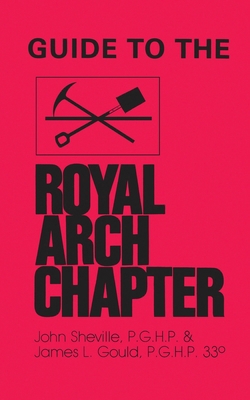 Guide to the Royal Arch Chapter 0880530219 Book Cover