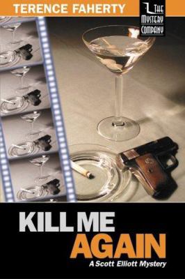 Kill Me Again 1932325026 Book Cover
