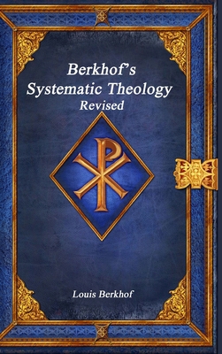 Berkhof's Systematic Theology Revised 1773563319 Book Cover