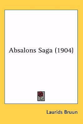 Absalons Saga (1904) 1437003249 Book Cover