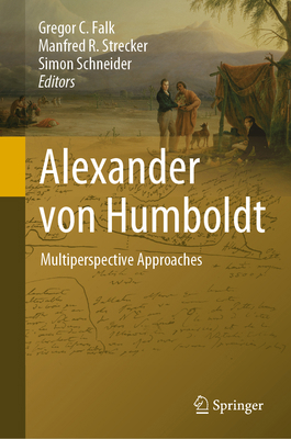 Alexander Von Humboldt: Multiperspective Approa... 3030940071 Book Cover