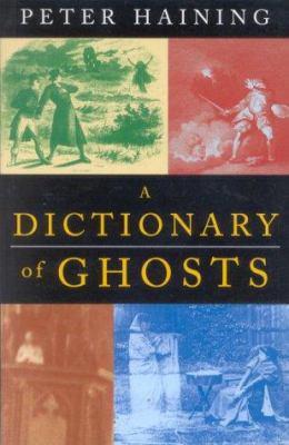 A Dictionary of Ghosts 0709065329 Book Cover