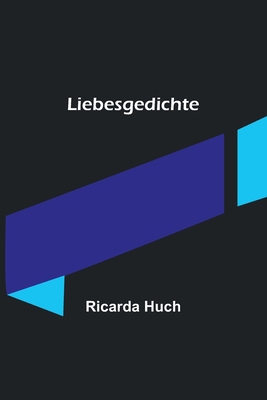 Liebesgedichte [German] 9356711569 Book Cover