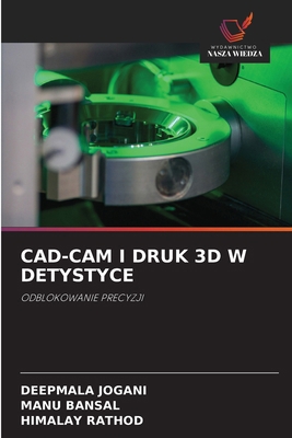 Cad-CAM I Druk 3D W Detystyce [Polish] 6209468217 Book Cover