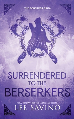 Surrendered to the Berserkers Discreet Edition 1648471099 Book Cover