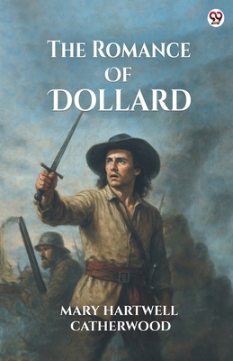 The Romance Of Dollard 9370814000 Book Cover