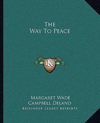 The Way To Peace 116271204X Book Cover