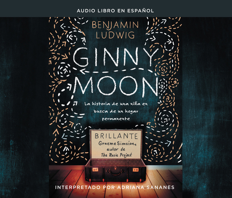 Ginny Moon (Ginny Moon): Te Presento a Ginny. T... [Spanish] 1974906485 Book Cover