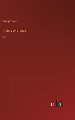 History of Greece: Vol. 1 3385230705 Book Cover