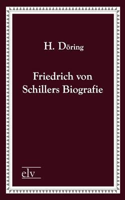 Friedrich Von Schillers Biografie [German] 386267357X Book Cover