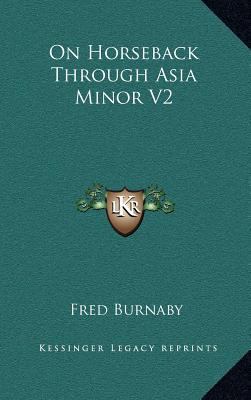 On Horseback Through Asia Minor V2 1163549649 Book Cover