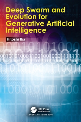 Deep Swarm and Evolution for Generative Artific... 1032828072 Book Cover