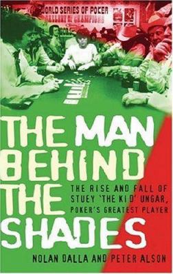 Man Behind the Shades : The Rise and Fall of St... 0297849034 Book Cover