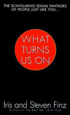 What Turns Us on 0312965044 Book Cover