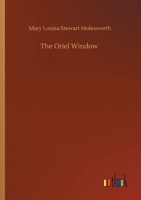 The Oriel Window 3752416386 Book Cover