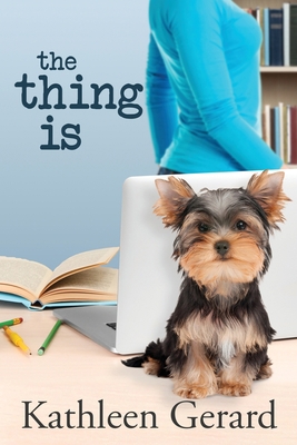 The Thing Is 1736790005 Book Cover