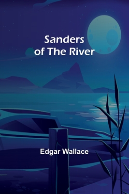 Sanders of the River 9357726519 Book Cover