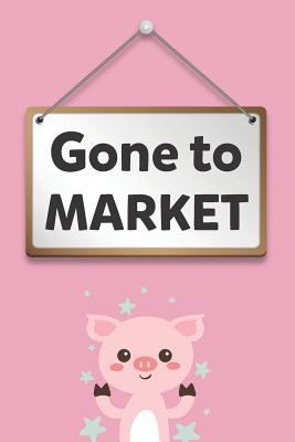 Gone to Market 1729062644 Book Cover