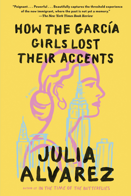 How the Garcia Girls Lost Their Accents 156512975X Book Cover