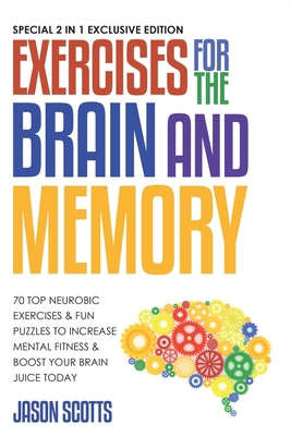 Exercises for the Brain and Memory: 70 Neurobic... B0DVH4WX1T Book Cover