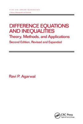 Difference Equations and Inequalities: Theory, ... 036739894X Book Cover