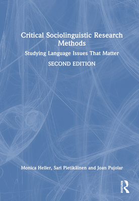 Critical Sociolinguistic Research Methods: Stud... 1032495286 Book Cover