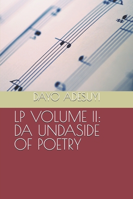 LP Volume II: Da Undaside of Poetry 1696442540 Book Cover