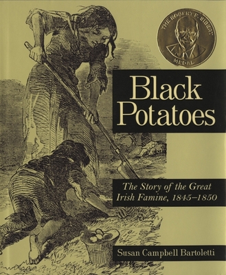 Black Potatoes: The Story of the Great Irish Fa... B008SM2FPK Book Cover