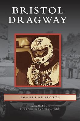 Bristol Dragway 1531627196 Book Cover