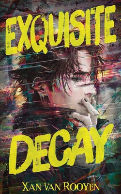 Exquisite Decay 1915585635 Book Cover