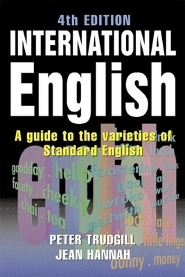 International English: A Guide to the Varieties... 0340808349 Book Cover