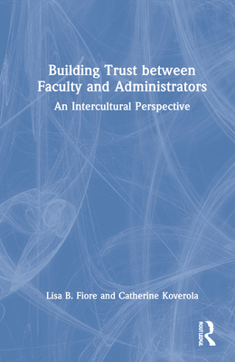 Building Trust between Faculty and Administrato... 036770966X Book Cover