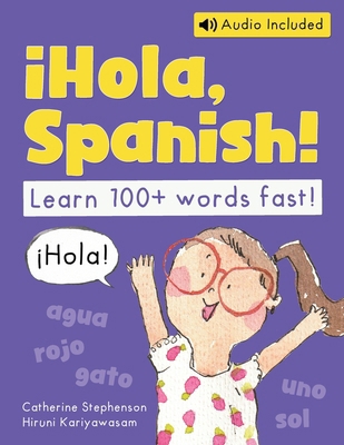 ¡Hola, Spanish!: A Kindergarten Spanish Workbook 1917442017 Book Cover