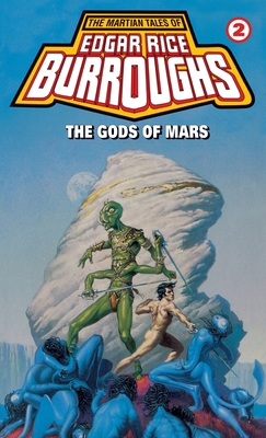 Gods of Mars: A Barsoom Novel 0345324390 Book Cover