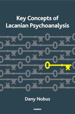 Key Concepts of Lacanian Psychoanalysis 1855757028 Book Cover