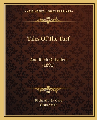 Tales Of The Turf: And Rank Outsiders (1891) 1165904810 Book Cover